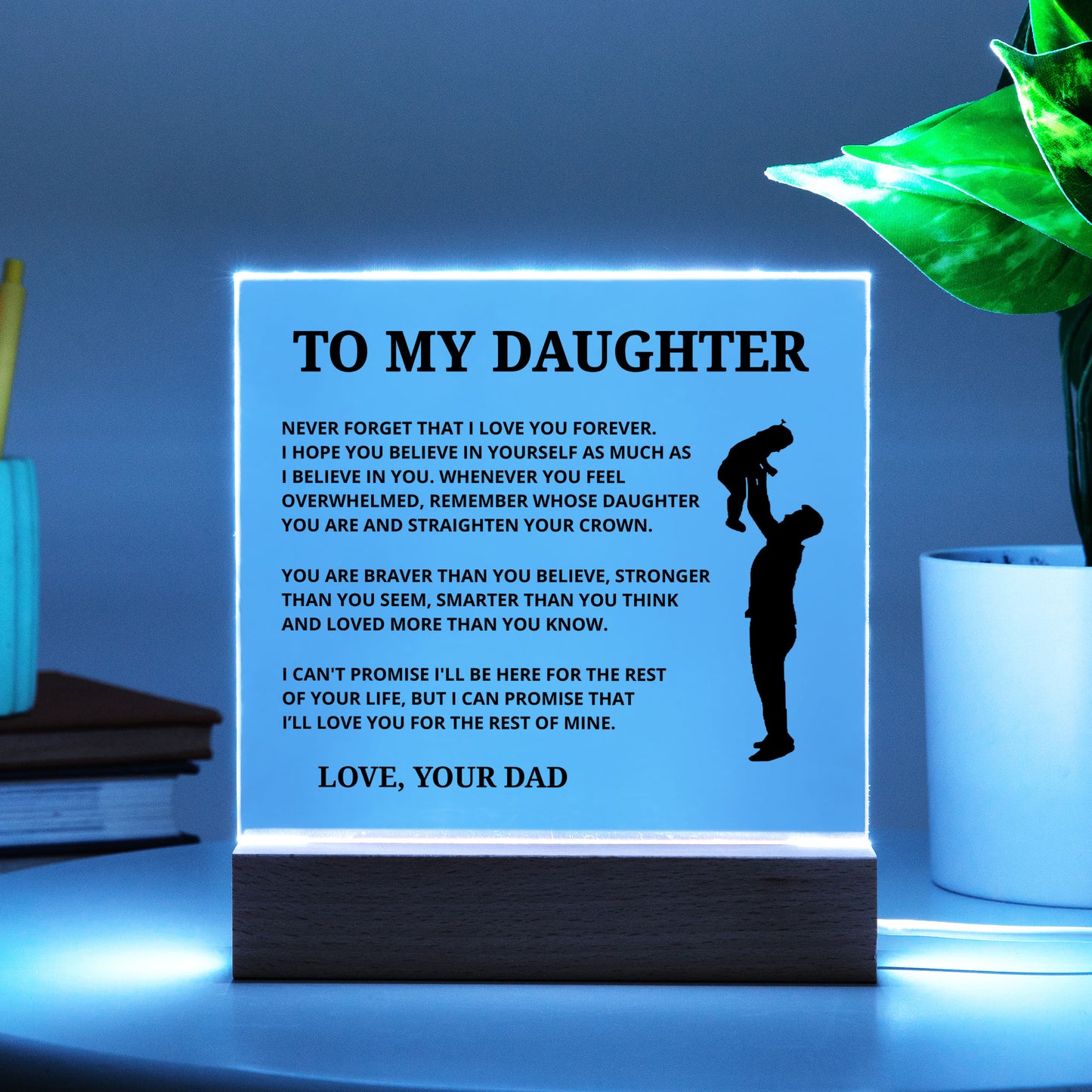 Gift For Daughter - Believe In Yourself - Acrylic Plaque