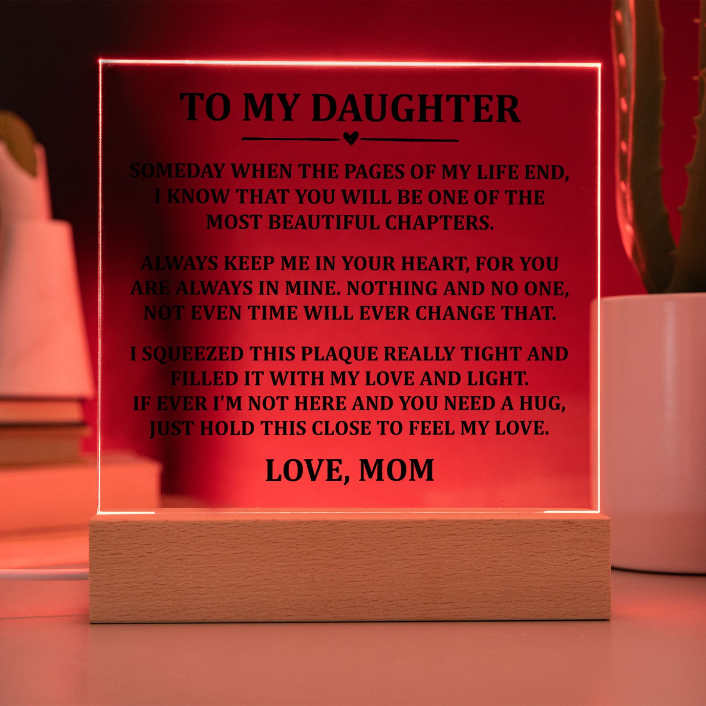 Gift For Daughter From Mom - Acrylic Plaque