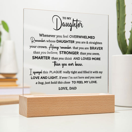 Gift for Daughter from Dad - Acrylic Plaque