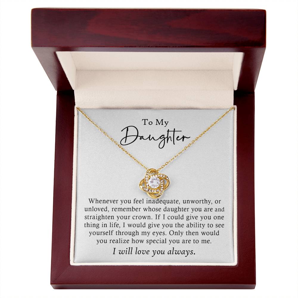 To My Daughter - I Will Love You Always - Necklace