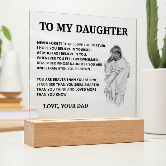 To My Daughter - Believe In Yourself - Acrylic Plaque